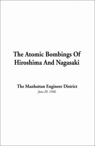 The Atomic Bombings of Hiroshima and Nagasaki