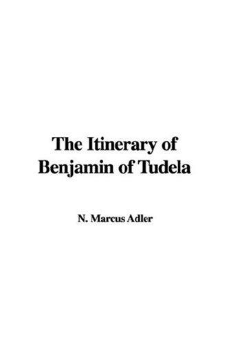 The Itinerary of Benjamin of Tudela