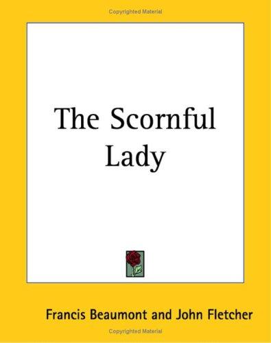 The Scornful Lady